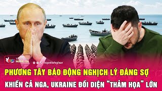 Phương Tây báo động nghịch lý đáng sợ khiến cả Nga, Ukraine đối diện “thảm họa” lớn