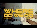 WHERE DO WE GO - Official Lyric Video | Kenny Gabriel Feat. Farrel Hilal.