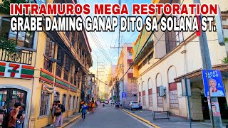 GRABE DAMING GANAP PALA DITO SA SOLANA ST. INTRAMUROS MANILA. INTRAMUROS MEGA RESTORATION UPDATE