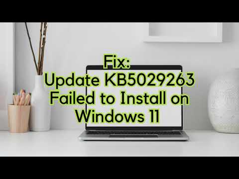 Fix Update KB5029263 Failed to Install on Windows 11