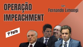 Operação Impeachment | com Fernando Limongi | Primeira Parte | 177