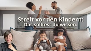 Wenn Eltern streiten: So beeinflusst es Kinder und was ihr besser machen könnt