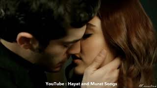 Hayat and Murat song | Whatsapp Status videos Sad Song | new video heart touching song 2018