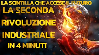 La seconda rivoluzione industriale in 4 minuti