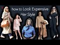 How to 'Look Expensive': Her Style