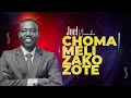 LIFE WISDOM : CHOMA MELI ZAKO ZOTE - JOEL NANAUKA