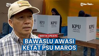 Bawaslu Sulsel Pantau Pemungutan Suara Ulang di TPS 4 Bukangmata Maros