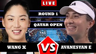 🔴LIVE: WANG X VS AVANESYAN E | Qatar Open 2025| GAMEPLAY #qatar #wta1000