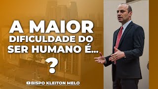 A MAIOR DIFICULDADE DO SER HUMANO É...❓