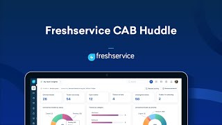 Freshservice CAB Huddle