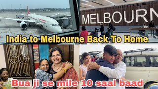 India To Australia | Chale wapis work place par | Raste me Bua ji yaha hoke gaye | Emotional Moment