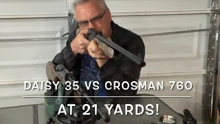 Daisy 35 \u0026 Crosman 760 tested to 21 yards. BB’s \u0026 pellets so much fun!