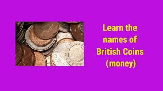 Learn British Coins (Money)