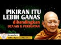 PIKIRAN ITU LEBIH GANAS || Y.M BHIKKHU PANNAVARO MAHATHERA || CERAMAH DHAMMA