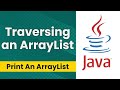 Traversing a Java ArrayList (Printing an ArrayList)