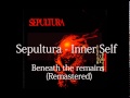 Sepultura - Inner Self (1997 Remastered)