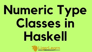 Understanding Numeric Type Classes in Haskell
