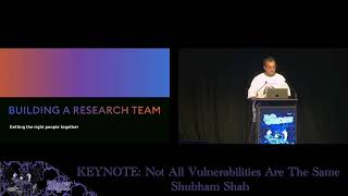 KEYNOTE: Not All Vulnerabilities Are The Same - Shubham Shah, BSides Canberra 2025