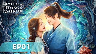 Sword and Fairy (Dewi dan Pedang Ksatria) EP01 | Xu Kai, Yu Shuxin | WeTV【INDO SUB】