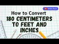 180 cm in feet Conversion | Plus How to Convert 180 Centimeters to Feet and Inches