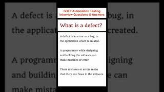 SOFTWARE TESTING : What is a Defect? SDET Automation Testing Interview Questions & Answers