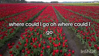 Where Could I Go But To The Lord lyrics