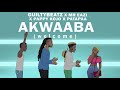 AKWAABA GuiltyBeatz, Mr Eazi, Patapaa & Pappy Kojo ( Official Audio )