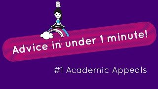 Advice in under 1 minute! #1 Academic Appeals