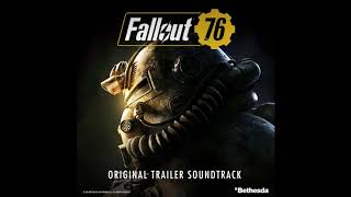 Take Me Home, Country Roads | Fallout 76 (Original Trailer Soundtrack)