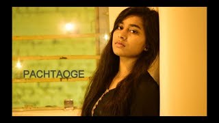 Pachtaoge | Female Version | By Neha Thakur | Arijit Singh | Jaani | B Praak | Vicky Kaushal |