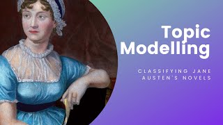 Topic Modelling on Jane Austen Novels | R Programming
