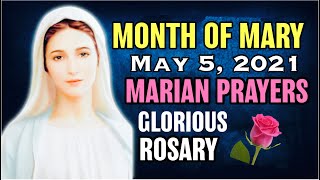 🌹May Devotion to Mary May 5, 2021 with Holy Rosary Glorious Mysteries VIRTUAL🌹Wednesday and Sunday