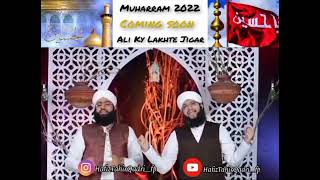 Ali Ky Lakhte Jigar - Muharram coming soon - New status @HafizTahirQadri
