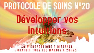 Protocole de soins N°20 -  Développer vos intuitions