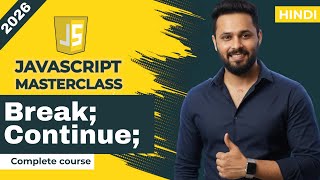 Javascript tutorial in Hindi #18 Break and Continue Statement in Loops | While, Do While