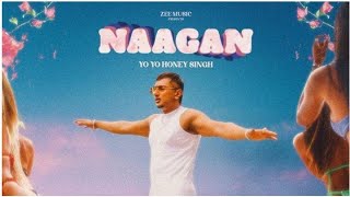 Naagan || Official Music Video || YoYo Honey Singh || 2023