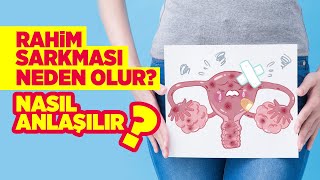 Rahim Sarkması Nedir? Belirtileri ve Tedavi Yöntemleri Nelerdir? - Prof. Dr. Gamze Sinem