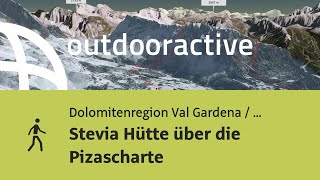 Wanderung in Dolomitenregion Val Gardena / Gröden : Stevia Hütte über die Pizascharte