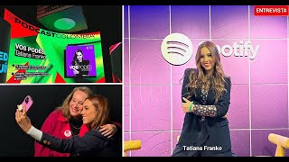 Los secretos de Tatiana Franko para hacer de Vos Podés, el podcast más viral en Spotify