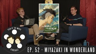 Year of the Movie Podcast Ep. 52 - Miyazaki in Wonderland