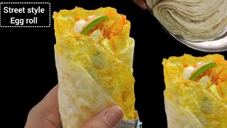 Street style egg roll || बाजार जैसा एग रोल घर पर बनाएं || Egg roll recipe