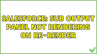 Salesforce: Sub Output Panel not rendering on Re-render