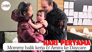 Mixed Emotions! 🥹 1st Day Back to Work & Amira’s 1st Day at Daycare | Balik Kerja & Amira di Daycare