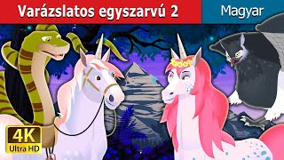 Varázslatos egyszarvú 2 | The Magic Unicorn 2 Story in Hungarian | @HungarianFairyTales