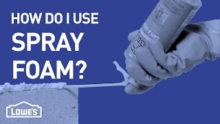 How Do I Use Spray Foam? | DIY Basics