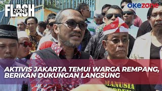 Warga Rempang Kembali Bentrok, Said Didu hingga Eros Djarot Temui Warga | Flash Zone