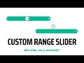 Custom Range Slider | With HTML, CSS & JavaScript