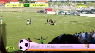 2016.06.18. Mórahalom - Gyöngyös 5-1, K. Tóth Gyula gólja (4-1)