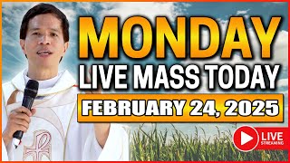 MONDAY FILIPINO ONLINE LIVE MASS TODAY || FEBRUARY 24, 2025 || FR. FIDEL ROURA