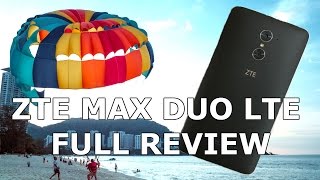 ZTE Max Duo LTE Full Review
